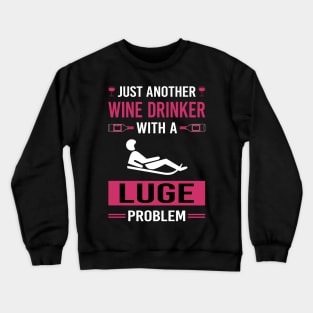 Wine Drinker Luge Luger Crewneck Sweatshirt